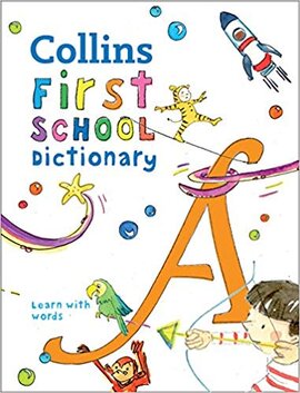 Collins First School Dictionary : Illustrated Learning Support for Age 5+ - фото книги