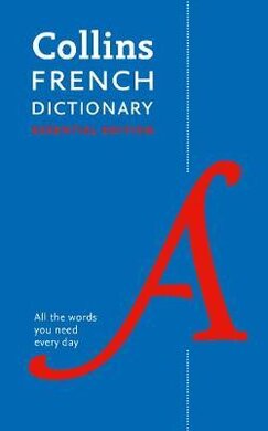 Collins French Dictionary Essential edition: 60,000 Translations for Everyday Use - фото книги