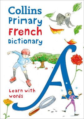 Collins Primary Illustrated French Dictionary Age 7+ - фото книги