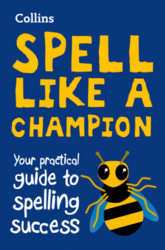 Collins Spell Like a Champion: Your Practical Guide to Spelling Success - фото обкладинки книги