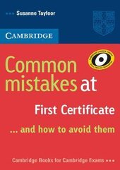 Common Mistakes at First Certificate: and How to Avoid Them - фото обкладинки книги