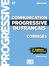 Communication Progr du Franc 2e Edition Niveau Dbutant A1 Corriges - фото обкладинки книги