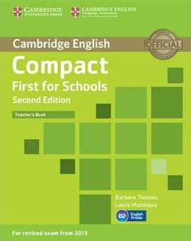 Compact First  for Schools 2nd Edition. Teacher's Book - фото книги