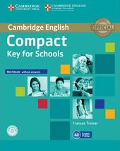 Compact Key for Schools. Workbook without Answers + Audio CD - фото обкладинки книги
