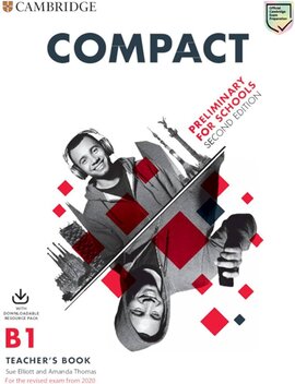 Compact Preliminary for Schools 2 Ed Teacher's Book with Downloadable Class Audio and Teacher's Phot - фото книги
