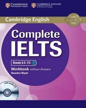 Complete IELTS Bands 6.5-7.5. Workbook without Answers + Audio CD - фото обкладинки книги