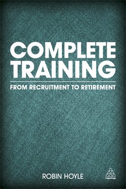 Complete Training : From Recruitment to Retirement - фото книги