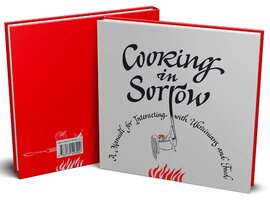 Cooking in Sorrow. A Manual for Interacting with Ukrainians and Food - фото книги