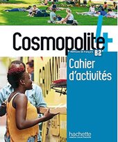 Cosmopolite 4 - Cahier d'activits (B2) (French Edition) - фото обкладинки книги