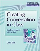 Creating Conversation in Class - Student - Centred Speaking - фото обкладинки книги