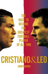 Cristiano and Leo : The Race to Become the Greatest Football Player of All Time - фото обкладинки книги