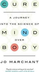 Cure: A Journey Into the Science of Mind over Body - фото обкладинки книги