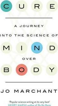 Cure: A Journey Into the Science of Mind over Body - фото книги