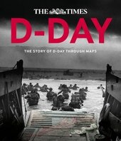 D-Day. The Story of D-Day Through Maps - фото обкладинки книги
