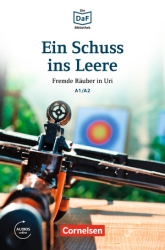 DaF-Krimis: A1/A2 Ein Schuss ins Leere mit MP3-Audios als Download - фото обкладинки книги