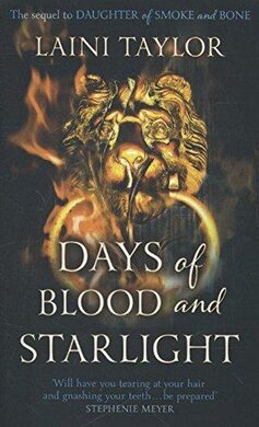 Days of Blood and Starlight : The Sunday Times Bestseller. Daughter of Smoke and Bone Trilogy Book 2 - фото книги