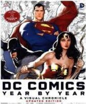 DC Comics Year by Year A Visual Chronicle : Includes 2 Exclusive Prints - фото обкладинки книги