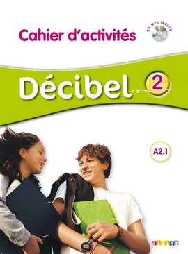 Decibel 2 Niveau A2.1. Cahier d'exercices + Mp3 CD - фото книги