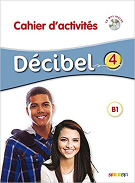 Decibel 4 Niveau B1.1. Cahier d'exercices + Mp3 CD - фото книги