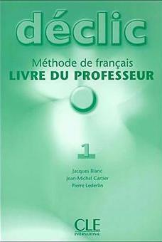Declic 1. Guide pedagogique (Livre Du Professeur) - фото книги