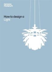 Design Museum How to Design a Light - фото обкладинки книги