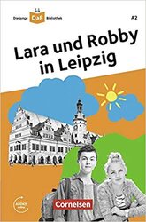 Die junge DaF-Bibliothek A2. Lara und Robby in Leipzig - фото обкладинки книги