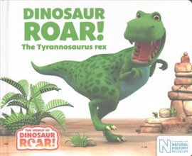Dinosaur Roar! The Tyrannosaurus rex - фото книги