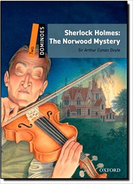 Dominoes New Edition 2: Sherlock Holmes: The Norwood Mystery MultiROM Pack - фото книги