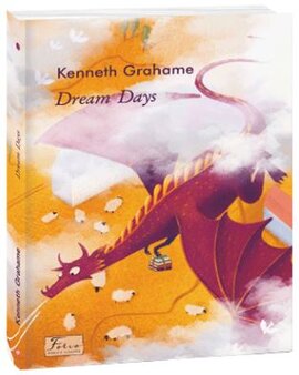 Dream Days (Folio World’s Classics) - фото книги