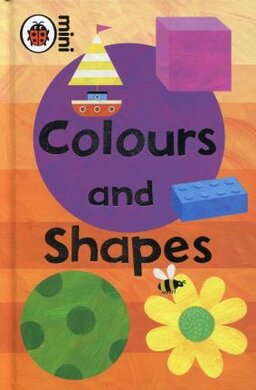 Early Learning: Colours and Shapes - фото книги