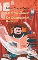 The Great Shadow. The Disintegration Machine (Folio World’s Classics) - фото обкладинки книги