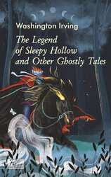 The Legend of Sleepy Hollow and Other Ghostly Tales - фото обкладинки книги