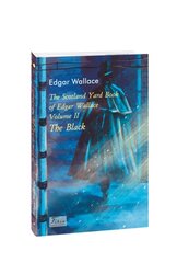 The Scotland Yard Book of Edgar Wallace. Volume II. The Black - фото обкладинки книги