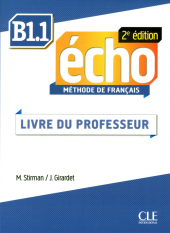 Echo 2e edition B1.1. Guide pedagogique (Livre Du Professeur) - фото обкладинки книги