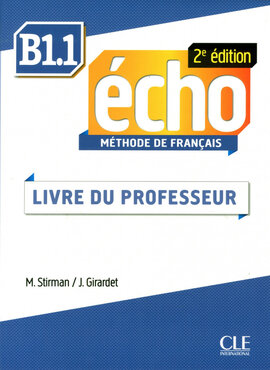 Echo 2e edition B1.1. Guide pedagogique (Livre Du Professeur) - фото книги