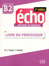 Echo 2e edition B2. Guide pedagogique (Livre Du Professeur) - фото обкладинки книги