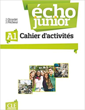 Echo Junior : Cahier d'activites A1 - фото обкладинки книги