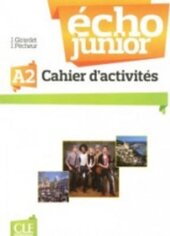 Echo Junior : Cahier d'activites A2 - фото обкладинки книги