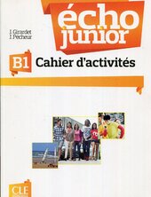Echo Junior : Cahier d'activites В1 - фото обкладинки книги
