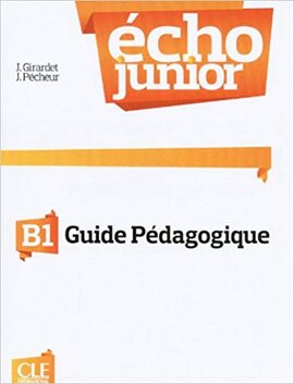 Echo Junior : Livre du professeur B1 - фото книги