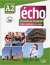 Echo pour l'Amrique du Nord - Niveau A1 - livre de l'lve + DVD Rom + Livre web А2 - фото обкладинки книги