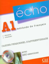 Echo (version 2010) : Cahier personnel d'apprentissage + CD-audio + corriges A1 - фото обкладинки книги