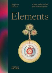 Elements: Chaos, order and the five elemental forces - фото обкладинки книги
