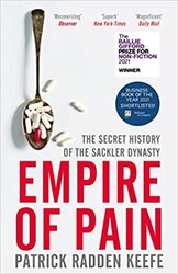 Empire of Pain: The Secret History of the Sackler Dynasty - фото обкладинки книги
