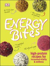 Energy Bites : High-Protein Recipes for Increased Vitality and Wellness - фото обкладинки книги
