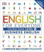 English for Everyone Business English Course Book Level 1 : A Complete Self-Study Programme - фото обкладинки книги
