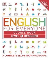 English for Everyone Course Book Level 1 Beginner : A Complete Self-Study Programme - фото обкладинки книги
