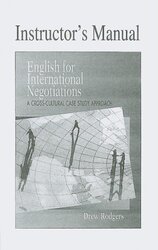 English for International Negotiations Instructor's Manual : A Cross-Cultural Case Study Approach - фото обкладинки книги
