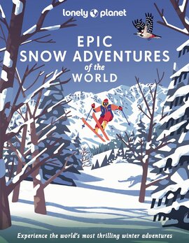 Epic Snow Adventures of the World - фото книги