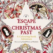 Escape to Christmas Past: A Colouring Book Adventure - фото обкладинки книги